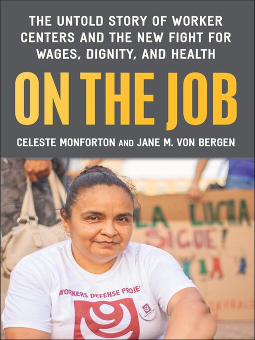 Title details for On the Job by Celeste Monforton - Available